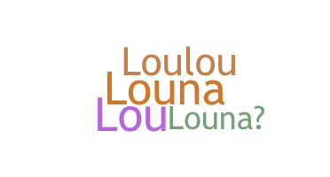 နာမ်မြောက်မည့်အမည် - louna