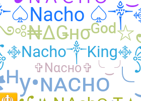 နာမ်မြောက်မည့်အမည် - Nacho