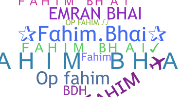 နာမ်မြောက်မည့်အမည် - Fahimbhai