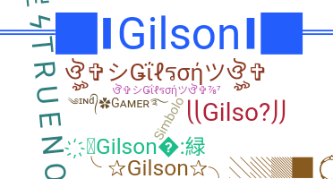 နာမ်မြောက်မည့်အမည် - Gilson