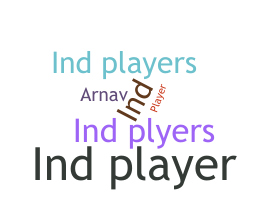 နာမ်မြောက်မည့်အမည် - Indplayers