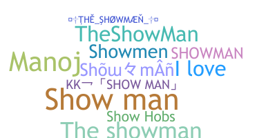 နာမ်မြောက်မည့်အမည် - Showman