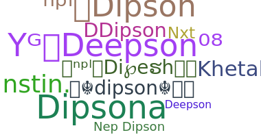 နာမ်မြောက်မည့်အမည် - DiPson