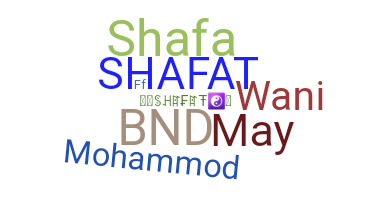 နာမ်မြောက်မည့်အမည် - Shafat