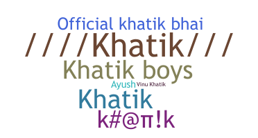 နာမ်မြောက်မည့်အမည် - khatik
