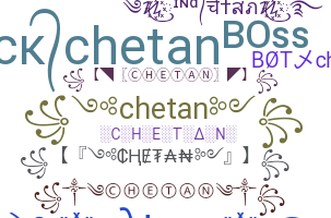 နာမ်မြောက်မည့်အမည် - Chetan