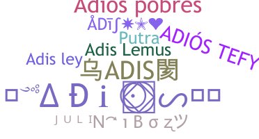 နာမ်မြောက်မည့်အမည် - Adis