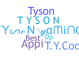 နာမ်မြောက်မည့်အမည် - TysonGaming