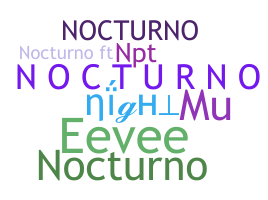 နာမ်မြောက်မည့်အမည် - nocturno