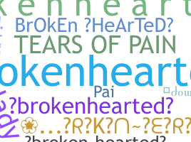 နာမ်မြောက်မည့်အမည် - BrokenHearted