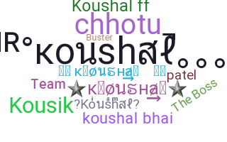 နာမ်မြောက်မည့်အမည် - Koushal