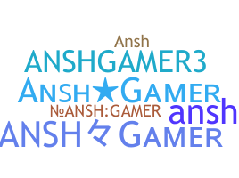 နာမ်မြောက်မည့်အမည် - Anshgamer