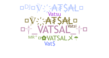 နာမ်မြောက်မည့်အမည် - Vatsal