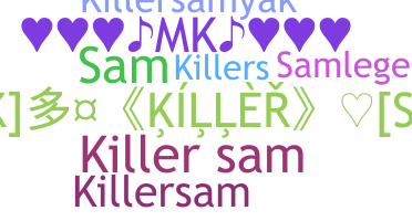 နာမ်မြောက်မည့်အမည် - KillerSam
