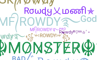 နာမ်မြောက်မည့်အမည် - Rowdy