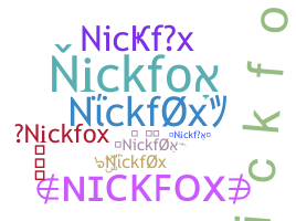 နာမ်မြောက်မည့်အမည် - nickfox