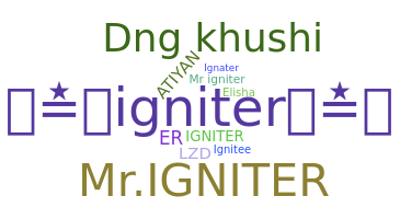 နာမ်မြောက်မည့်အမည် - Igniter