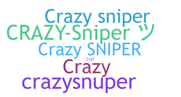 နာမ်မြောက်မည့်အမည် - crazysniper