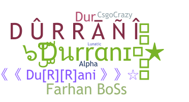 နာမ်မြောက်မည့်အမည် - Durrani