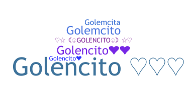 နာမ်မြောက်မည့်အမည် - Golencito