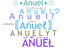 နာမ်မြောက်မည့်အမည် - Anuel