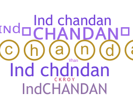 နာမ်မြောက်မည့်အမည် - IndChandan
