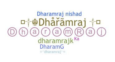 နာမ်မြောက်မည့်အမည် - Dharamraj