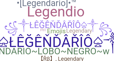 နာမ်မြောက်မည့်အမည် - legendario