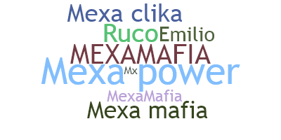နာမ်မြောက်မည့်အမည် - mexa