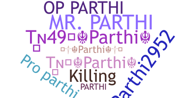 နာမ်မြောက်မည့်အမည် - Parthi