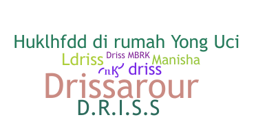နာမ်မြောက်မည့်အမည် - Driss