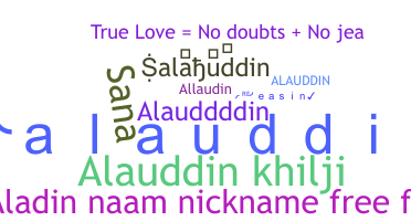 နာမ်မြောက်မည့်အမည် - Alauddin