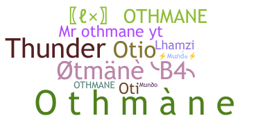 နာမ်မြောက်မည့်အမည် - Othmane