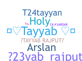 နာမ်မြောက်မည့်အမည် - Tayyab
