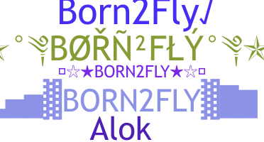နာမ်မြောက်မည့်အမည် - Born2fly