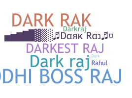 နာမ်မြောက်မည့်အမည် - DarkRaj