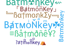 နာမ်မြောက်မည့်အမည် - Batmonkey