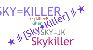 နာမ်မြောက်မည့်အမည် - skykiller