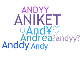 နာမ်မြောက်မည့်အမည် - Andyy