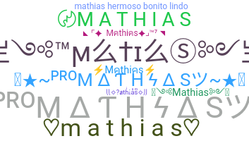 နာမ်မြောက်မည့်အမည် - Mathias