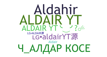 နာမ်မြောက်မည့်အမည် - AldairYT