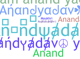 နာမ်မြောက်မည့်အမည် - Anandyadav