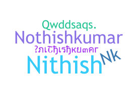 နာမ်မြောက်မည့်အမည် - NITHISHKUMAR