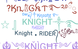 နာမ်မြောက်မည့်အမည် - Knight