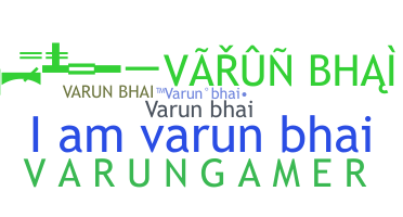 နာမ်မြောက်မည့်အမည် - Varunbhai