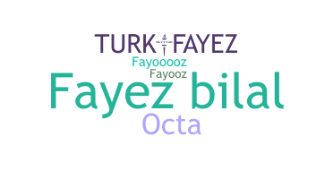 နာမ်မြောက်မည့်အမည် - Fayez