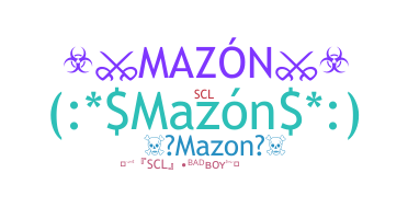 နာမ်မြောက်မည့်အမည် - Mazon