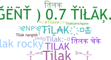 နာမ်မြောက်မည့်အမည် - Tilak