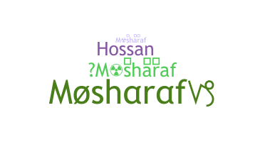 နာမ်မြောက်မည့်အမည် - Mosharaf