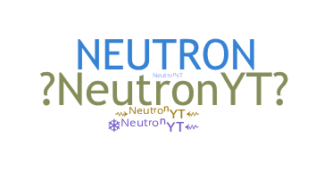 နာမ်မြောက်မည့်အမည် - NeutronYT